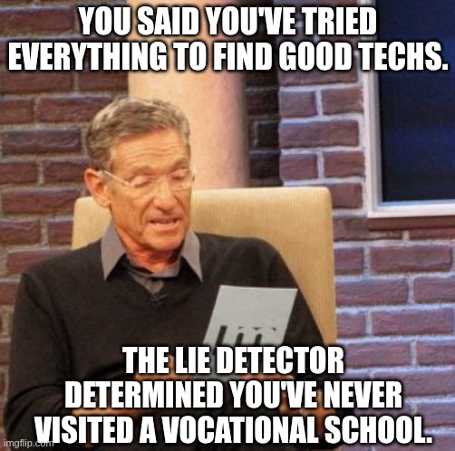 you never checked the trade school
