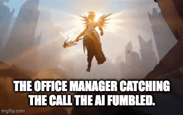 The office manager catching the call the AI fumbled